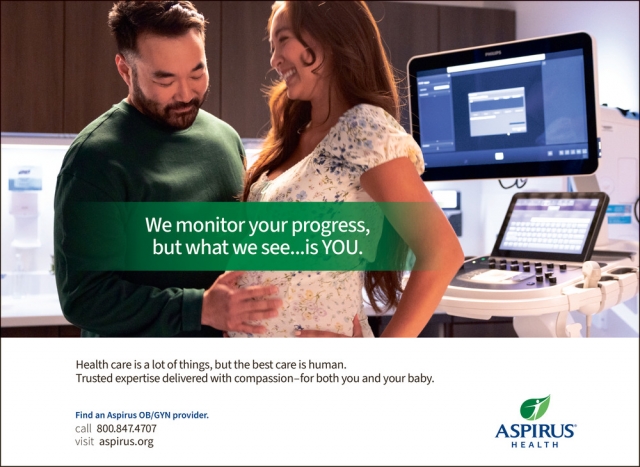 Health Care Is a Lot of Things, but Best Care Is Human, Aspirus Health, Wausau, WI