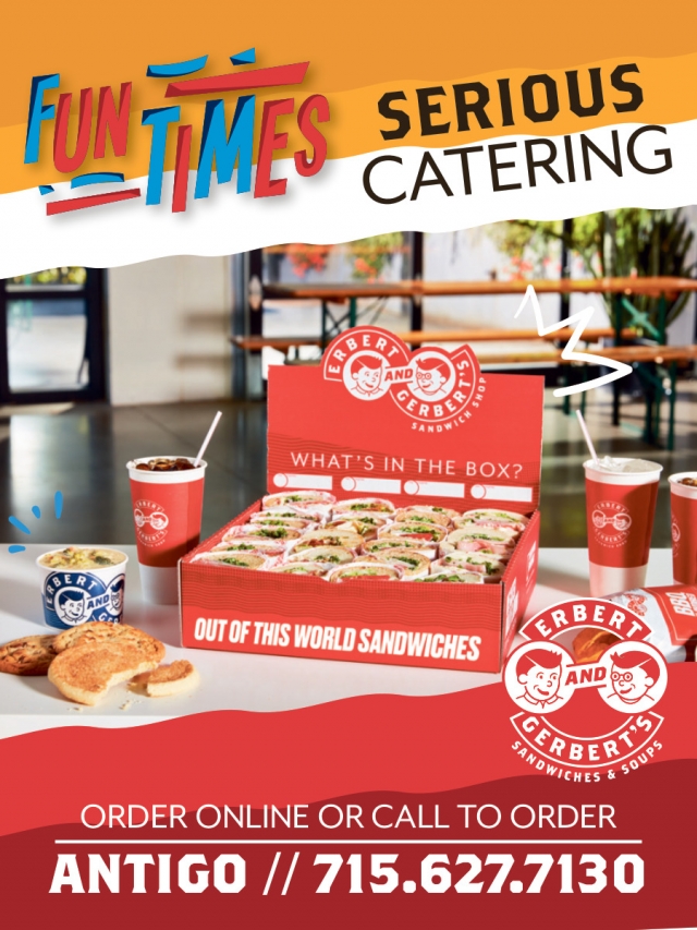 Fun Times Serious Catering, Erbert and Gerbert's Sandwich Shop - Antigo, Antigo, WI