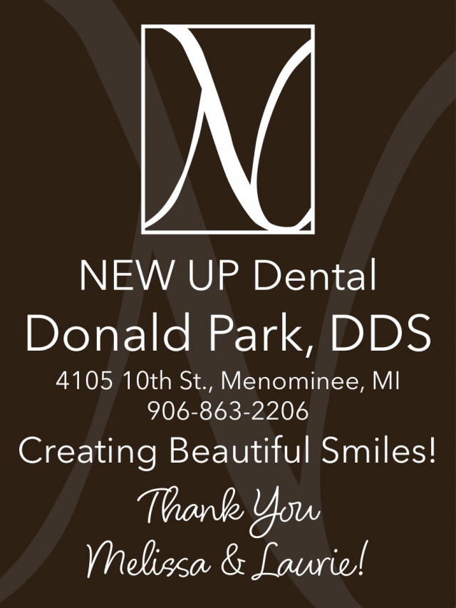 Creating Beautiful Smiles!, NEW UP Dental, Menominee, MI