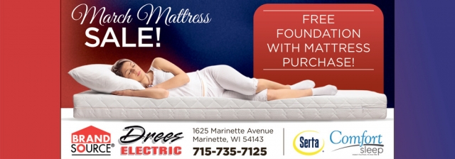 March Mattress Sale!, Drees Electric, Marinette, WI