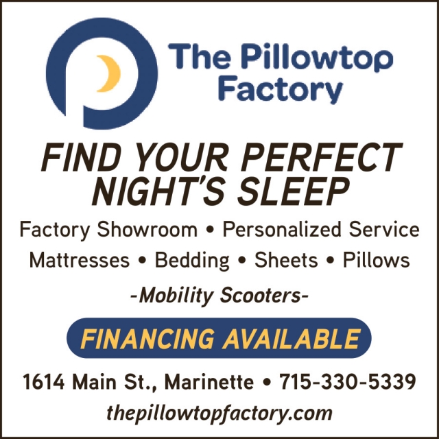 Find Your Perfect Night's Sleep, The Pillowtop Factory, Marinette, WI