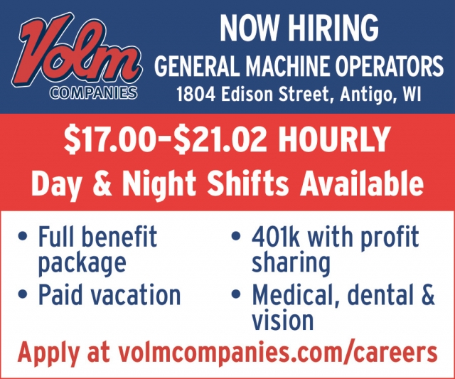General Machine Operators, Volm Companies, Inc. - Antigo, Antigo, WI