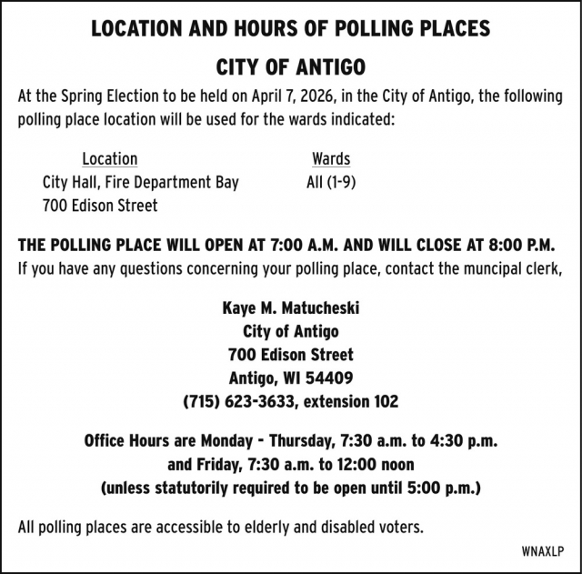 Location and Hours of Polling Places, City of Antigo, Antigo, WI