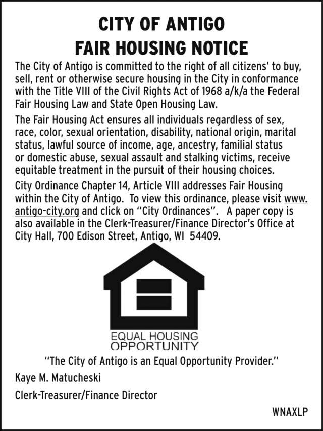 Fair Housing Notice, City of Antigo, Antigo, WI