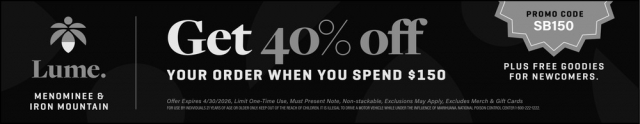Get 40% OFF, Lume Cannabis Co., Escanaba, MI
