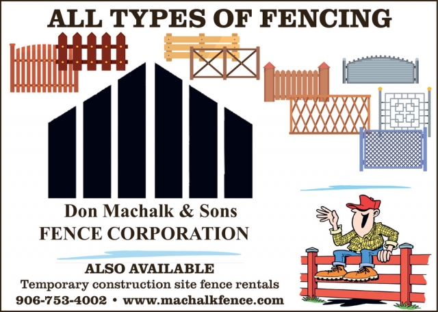 All Styles of Fencing, Don Machalk & Sons Fence Corporation, Ingalls, MI