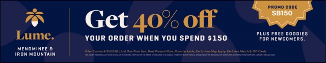Get 40% OFF, Lume Cannabis Co., Escanaba, MI