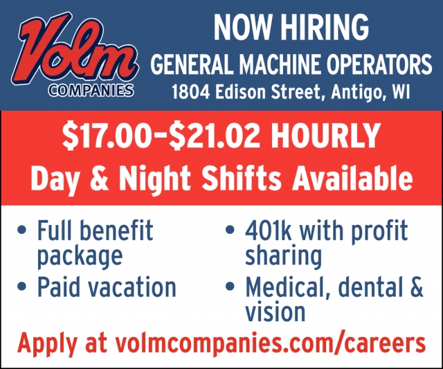 General Machine Operators, Volm Companies, Inc. - Antigo, Antigo, WI