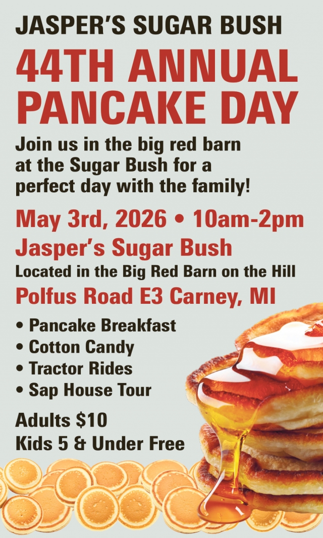 44th Annual Pancake Day, Jasper's Sugar Bush, Carney, MI