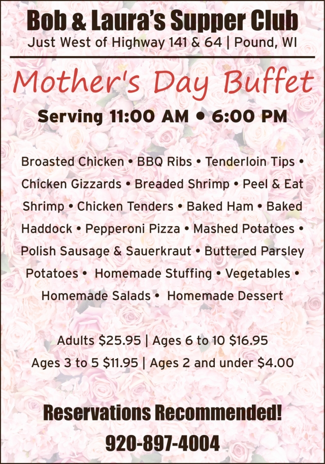 Mother's Day Buffet, Bob & Laura's Supper Club, Pound, WI