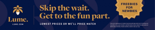 Skip the Wait. Get to The Fun Part., Lume Cannabis Co., Escanaba, MI