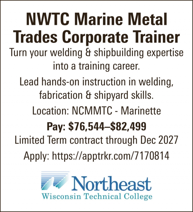 NWTC Marine Metal Trades Corporate Trainer, Northeast WI Technical College, Green Bay, WI