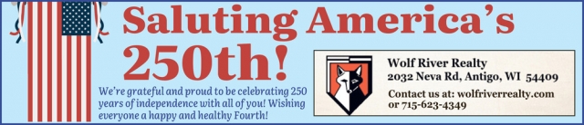Saluting America's 250th!, Wolf River Realty, Antigo, WI
