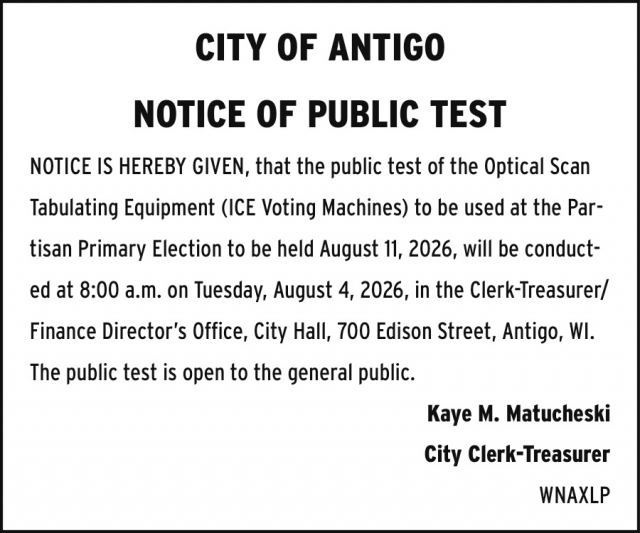 Notice of Public Test, City of Antigo, Antigo, WI