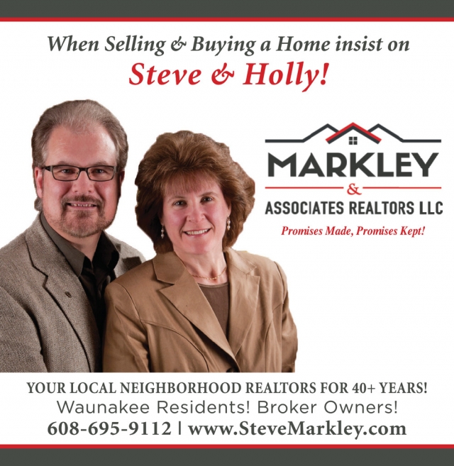 When Selling & Buying a Home Insist on Steve & Holly!, Markley & Associates Realtors, LLC