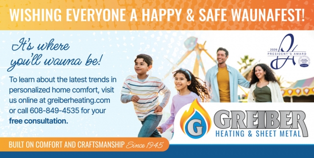 Wishing Everyone a Happy & Safe Waunafest, Greiber Heating & Sheet Metal, Inc., Waunakee, WI