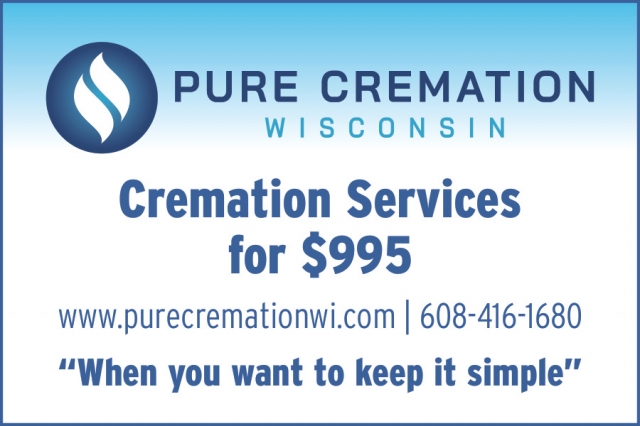 Cremation Services for $995, Pure Cremation Wisconsin, Madison, WI