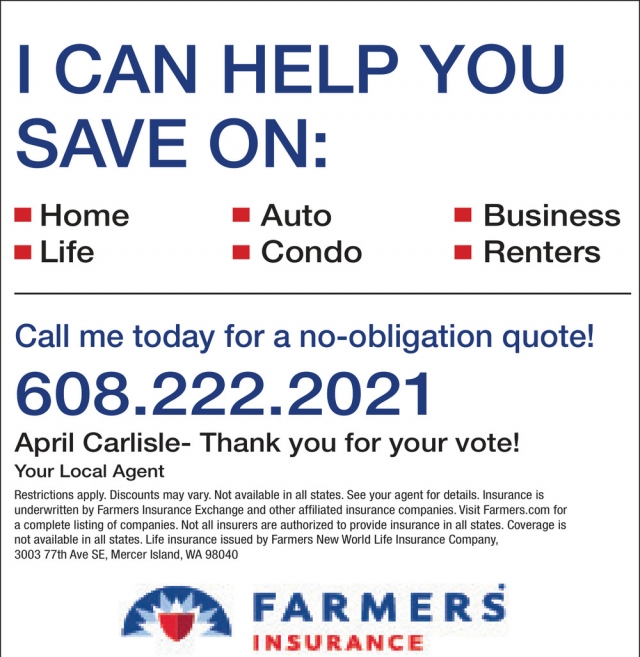 I can Help You Save On Home, Life, Auto, Condo, Farmers Insurance - April Carlisle, Monona, WI
