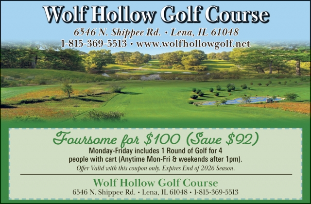 Foursome for $100, Wolf Hollow Golf Course, Lena, IL