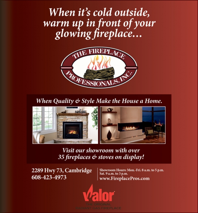 When It's Cold Outside, Warm Up in Front of Your Glowing Fireplace, Flooring Professionals, Inc - The Fireplace Professionals, Inc, Cambridge, WI
