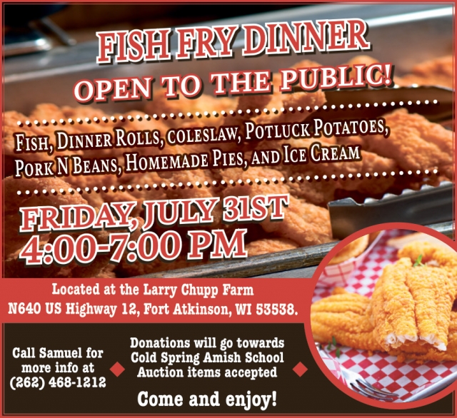 Fish Fry Dinner, Amos Gingerich Farm, Whitewater, WI