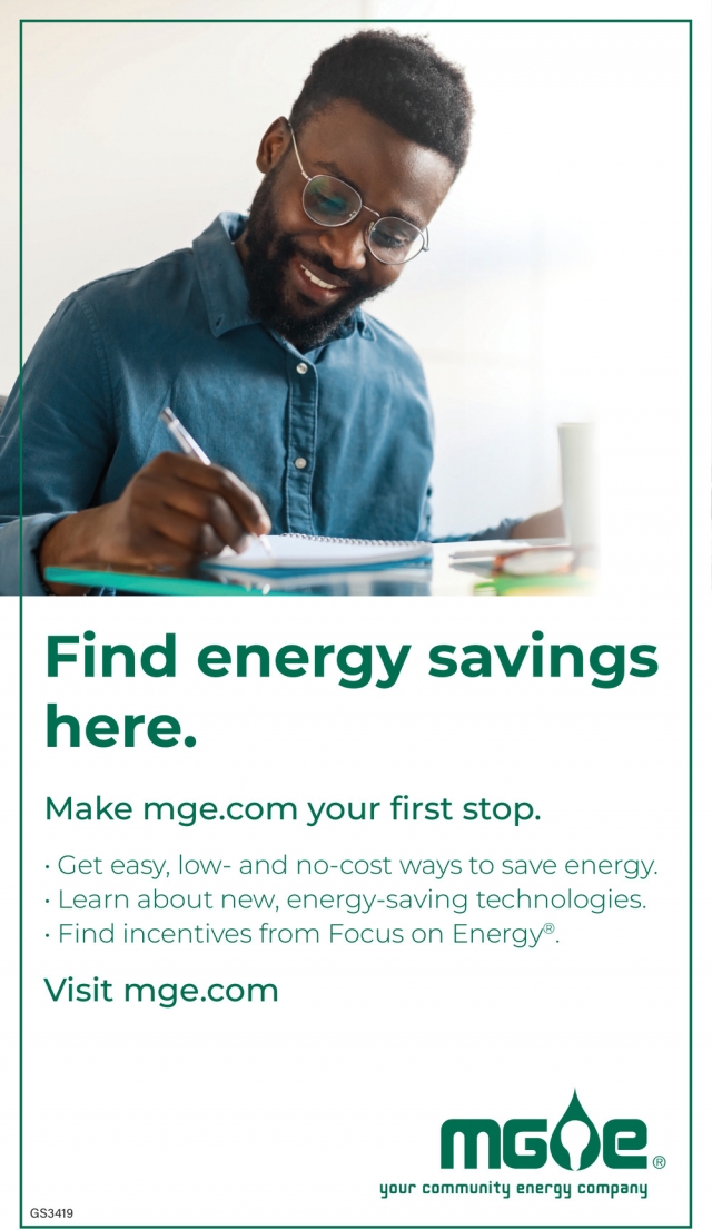 Find Energy Savings Here., MGE - Madison Gas & Electric Company, Madison, WI