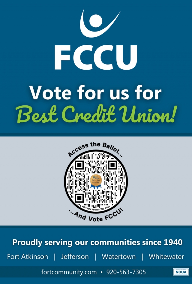 Best Credit Union!, Fort Community Credit Union, Fort Atkinson, WI