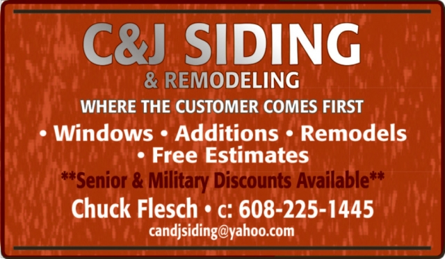 Where the Customer Comes First , C&J Siding, Poynette, WI