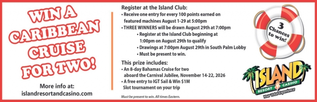 Win A Carribean Cruise For Two, Island Resort & Casino, Harris, MI
