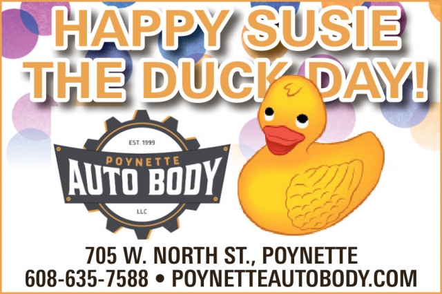 Happy Susie The Duck Day!, Poynette Auto Body, LLC, Poynette, WI