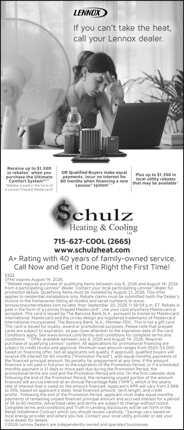 If You Can't Take the Heat, Call Your Lennox Dealer., Schulz Heating & Cooling, Antigo, WI
