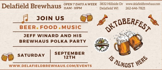 Join Us Beer Food Music, Delafield Brewhaus, Delafield, WI