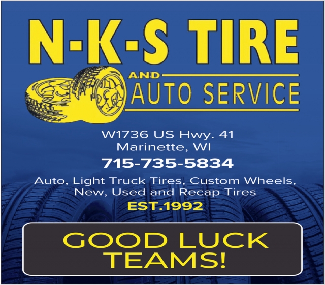 Good Luck Teams!, N-K-S Tire and Auto Service, Marinette, WI