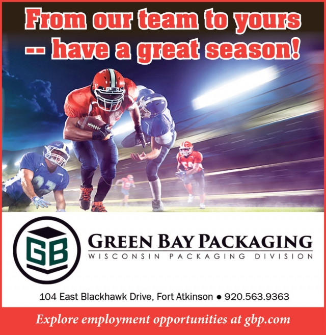 From Our Team to Yours - Have a Great Season!, Green Bay Packaging, Fort Atkinson, WI