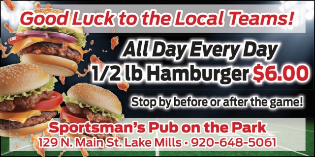 Good Luck to the Local Teams!, Sportsman's Pub on the Park, Lake Mills, WI