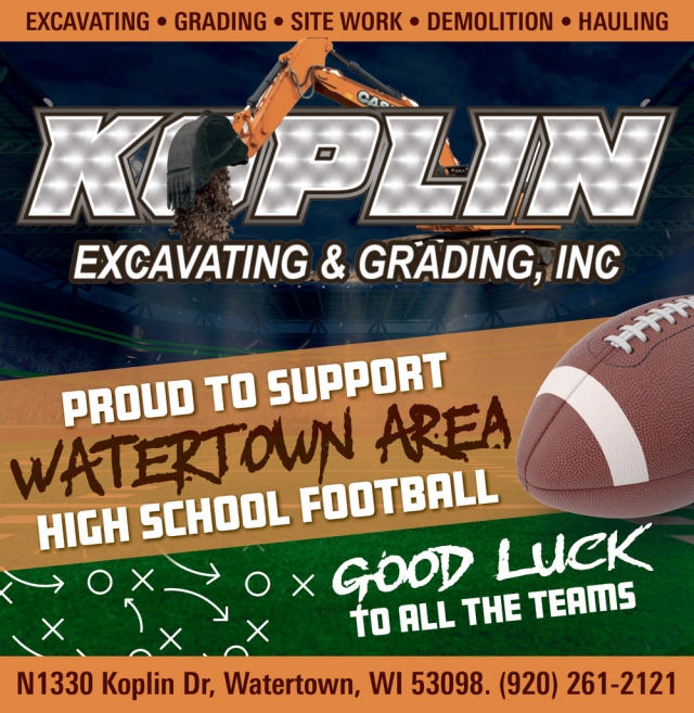 Good Luck To All The Teams, Koplin Excavating & Grading, Inc., Watertown, WI