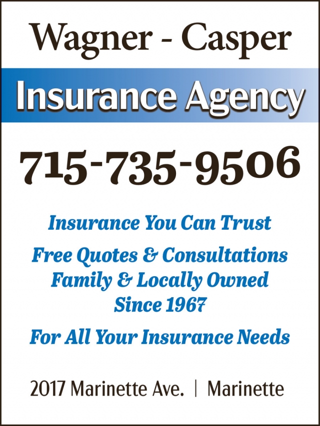 Insurance Agency, Wagner-Casper Insurance, Marinette, WI