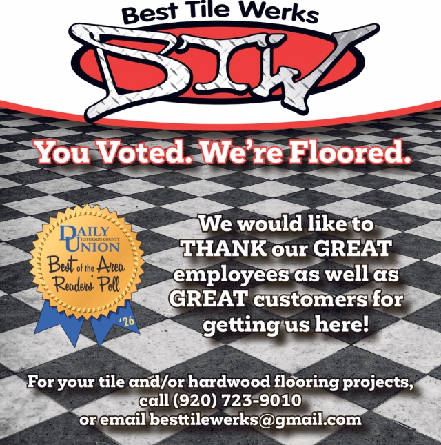 You Voted. We're Floored., Best Tile Werks