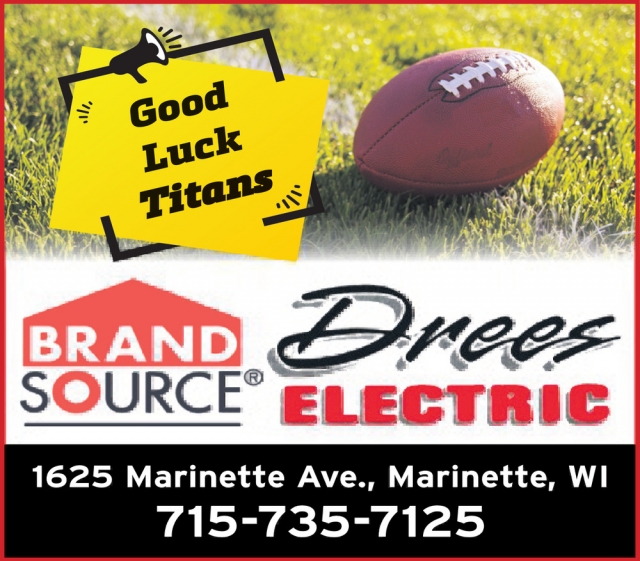 Good Luck Titans, Drees Electric, Marinette, WI