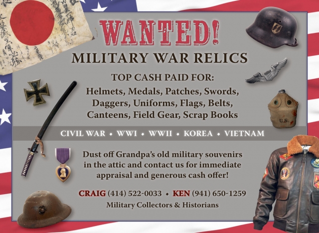 Wanted Military War Relics!, Military Collectors & Historians