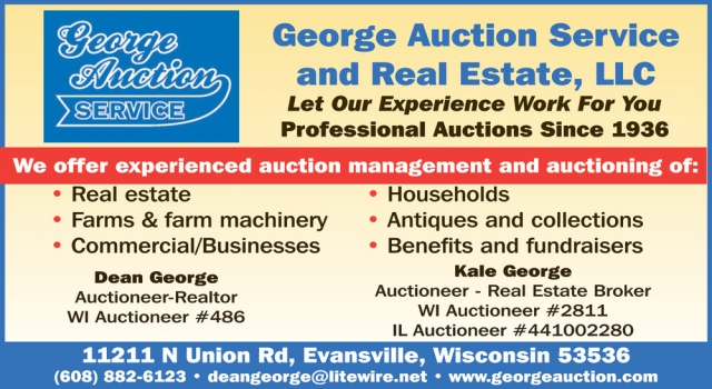 We Offer Experienced Auction Management And Auctioning, George Auction Service, Evansville, WI