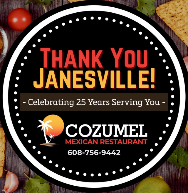 Thank You Janesville!, Cozumel Mexican Restaurant - Janesville, Janesville, WI