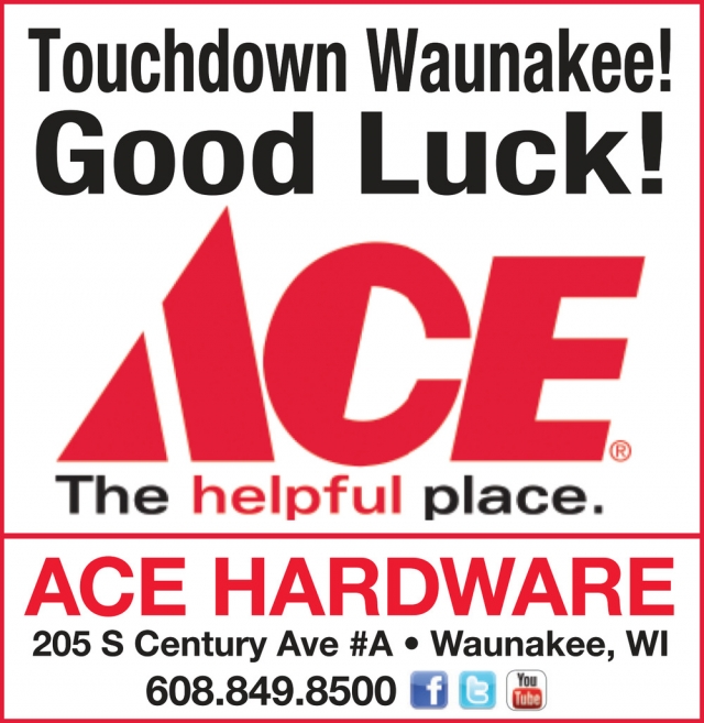 Touchdown Waunakee! Good Luck!, Waunakee Ace Hardware, Waunakee, WI