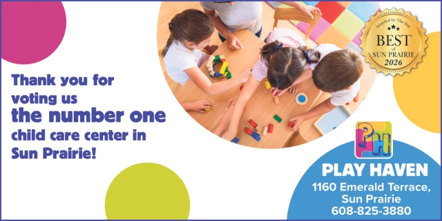 Thank You for Voting Us the Number One, Play Haven, Sun Prairie, WI