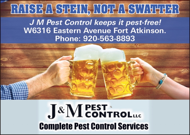 Raise a Stein, Not a Swatter, J & M Pest Control LLC, Fort Atkinson, WI