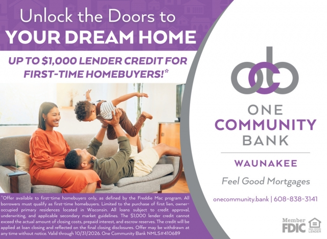 Unlock the Doors to Your Dream Home, One Community Bank Waunakee, Waunakee, WI
