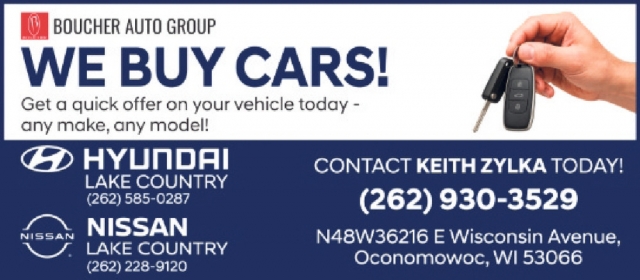 We Buy Cars!, Boucher Auto Group - Hyundai Lake Country / Nissan Lake Country