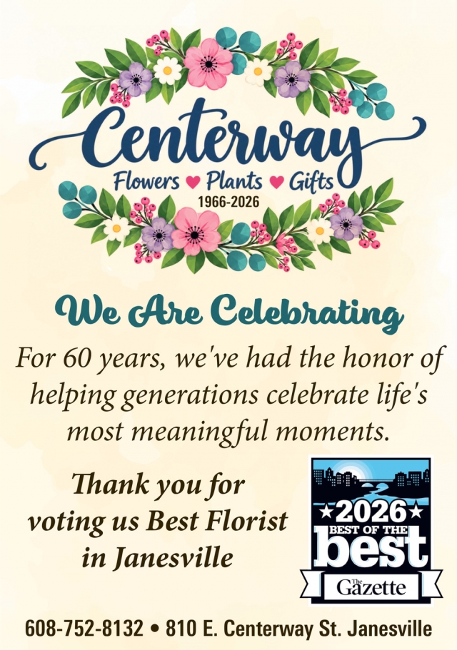 Thank You For Voting Us Best Florist In Janesville, Centerway Flower Shop & Greenhouse, Janesville, WI