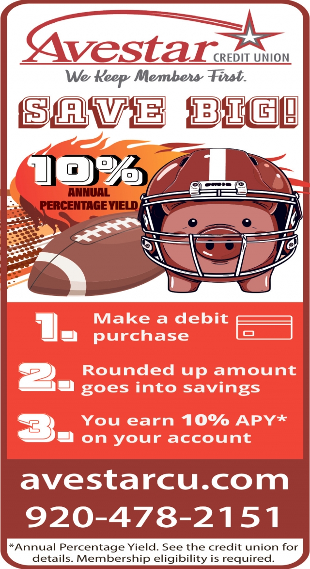 10% Annual Percentage Yield, Avestar Credit Union, Waterloo, WI
