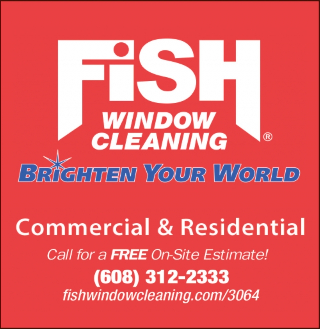 Brighten Your World, Fish Window Cleaning, Beloit, WI